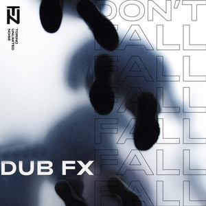 Don't Fall feat. Dub FX