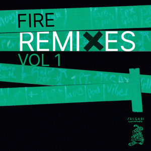 FIRE Remixes Vol. 1