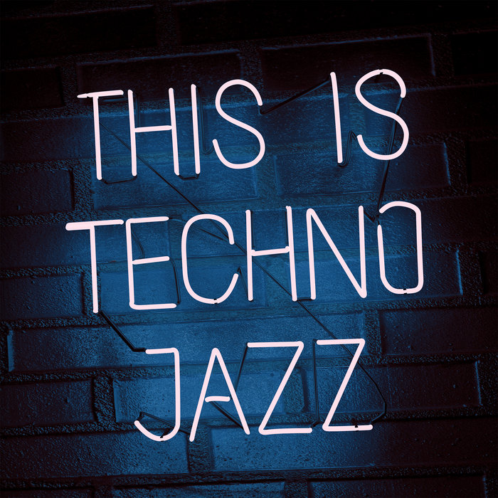 This Is Techno Jazz Vol. 2